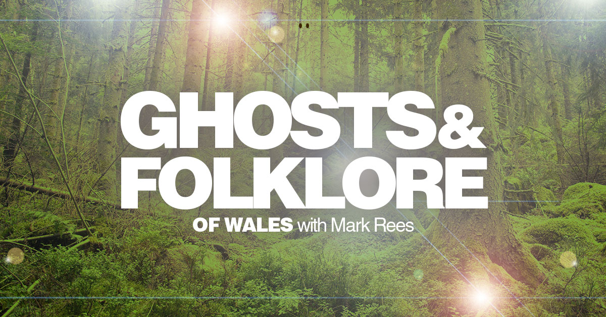 Podcast Milestone: Celebrate 50 episodes of Ghosts and Folklore of Wales with the fairy folk!