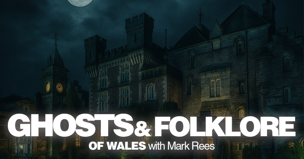 Craig-y-Nos Special on the Ghosts and Folklore of Wales podcast with Mark Rees