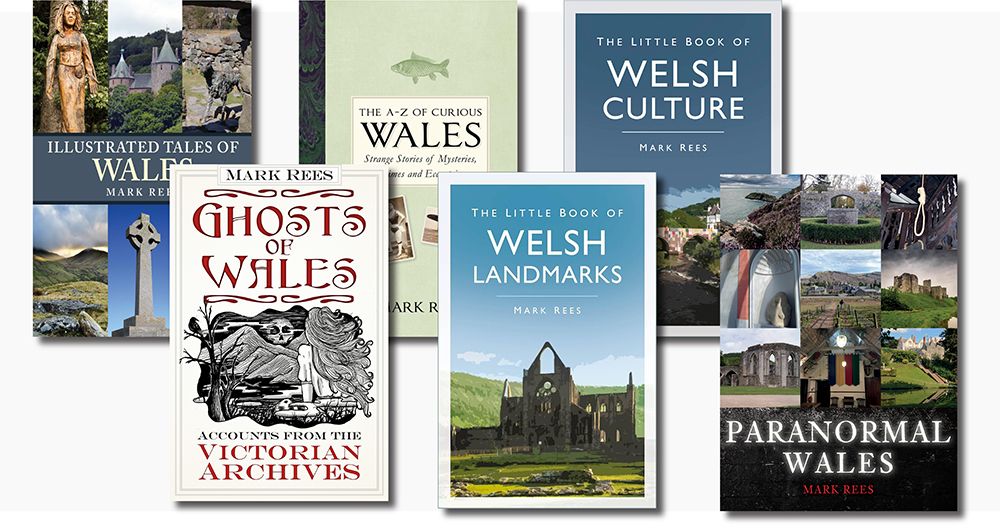 Books by Mark Rees - Ghosts of Wales, Welsh Culture etc