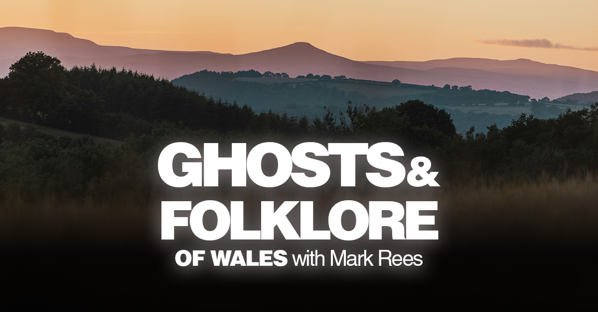 Ghosts of Monmouthshire: The Faceless Lady, Phantom Coaches & Tree Spirits (Ghosts and Folklore of Wales with Mark Rees EP164)