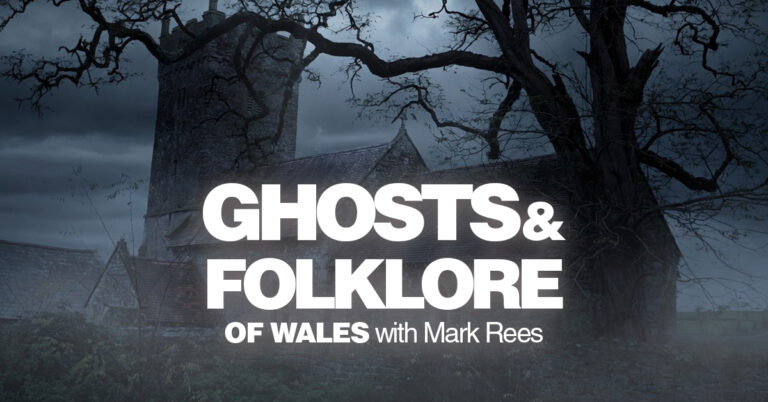 Spirits That Move Churches: Welsh Legends of Vanishing Buildings (Ghosts and Folklore of Wales with Mark Rees EP165)