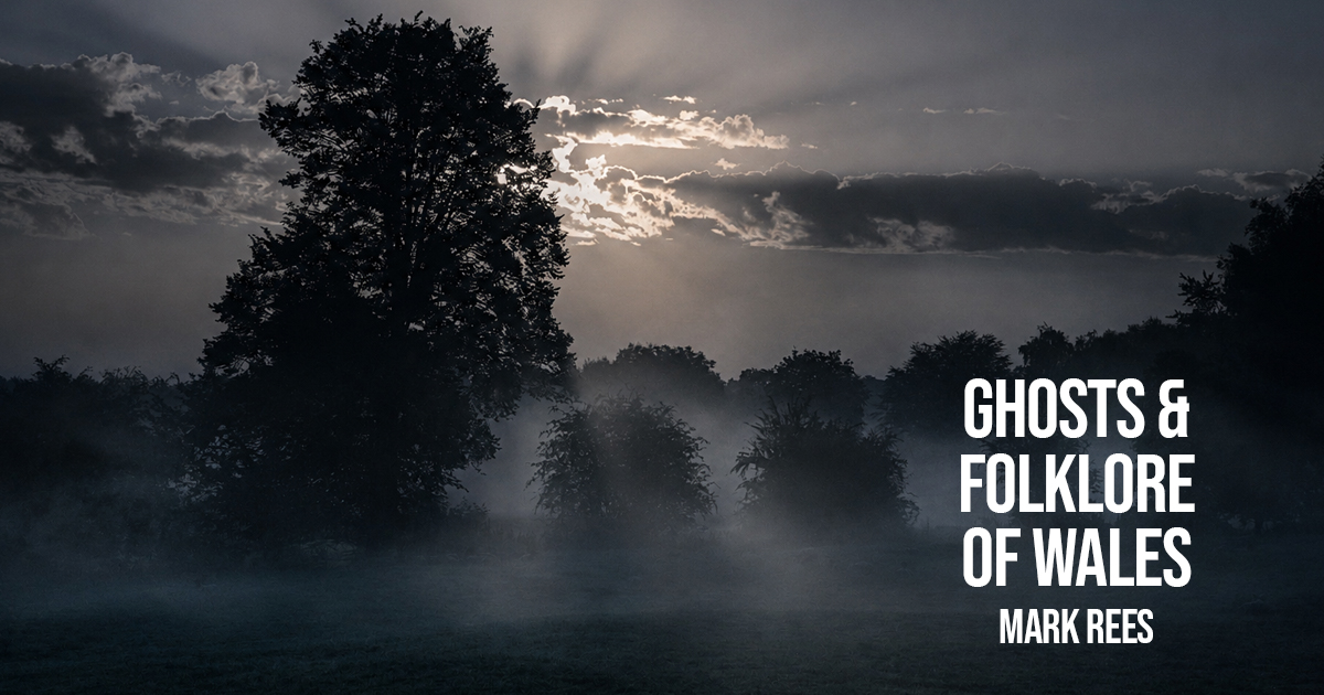 Ghosts of Monmouthshire with Mark Rees
